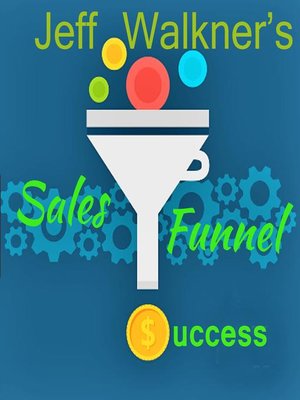 cover image of Jeff Walkner's Sales Funnel Success